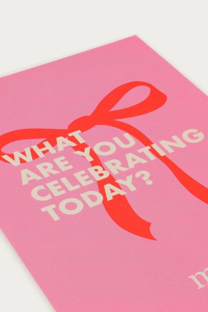 Karte "What are you celebrating today?"