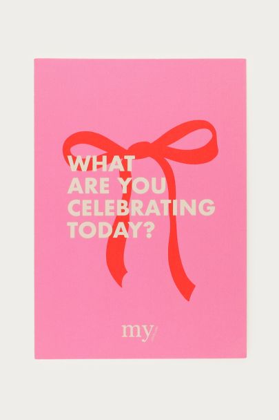 Karte "What are you celebrating today?"