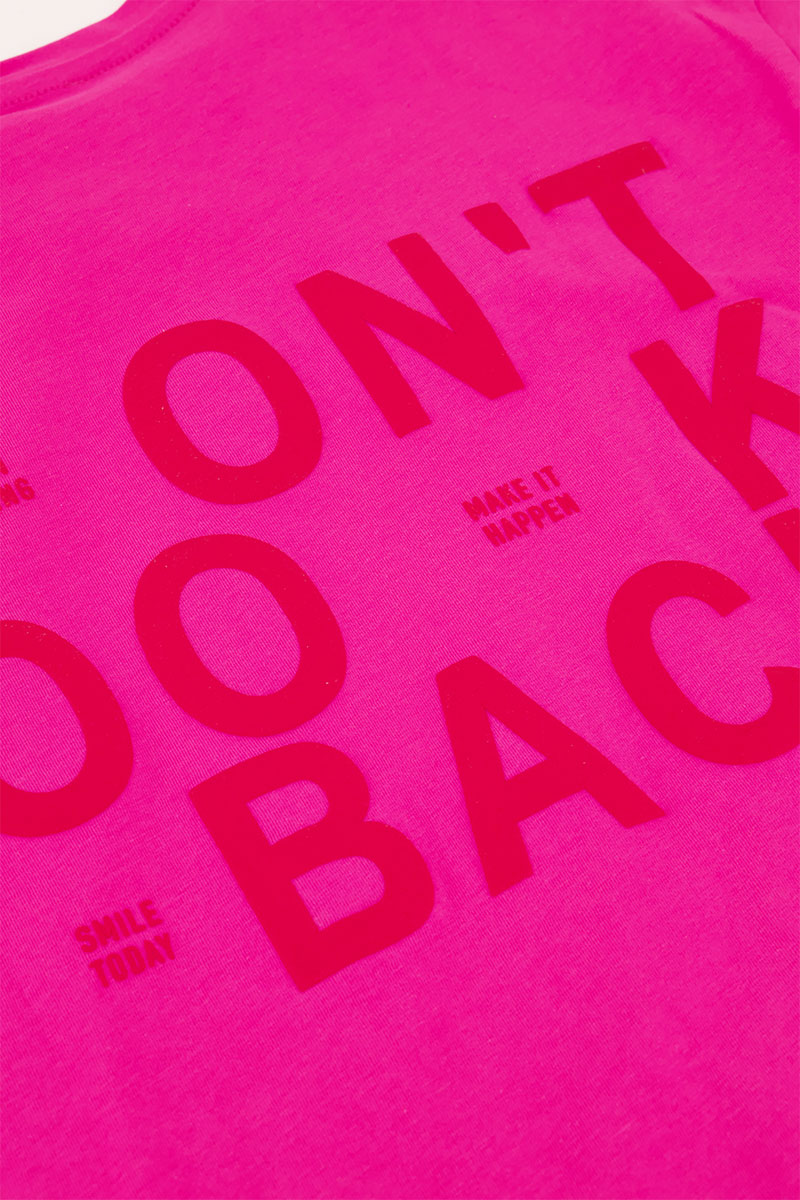 Fuchsia T-shirt "Don't look back" | My Jewellery